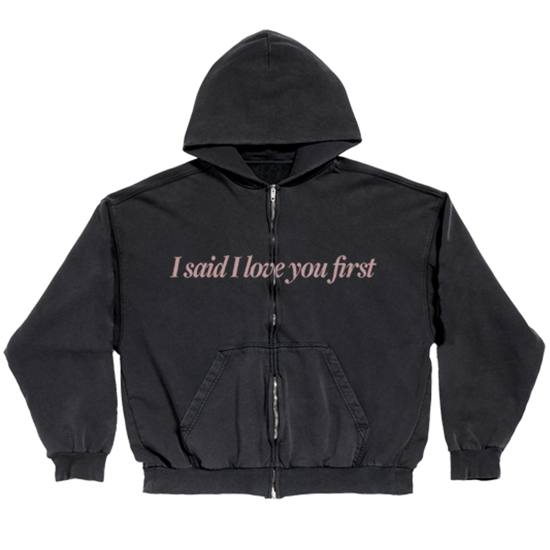 ...And You Said It Back Zip-Hoodie front