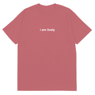I am Lively T-Shirt Pink