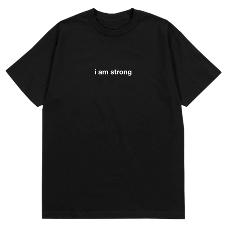 i am strong T-Shirt Black