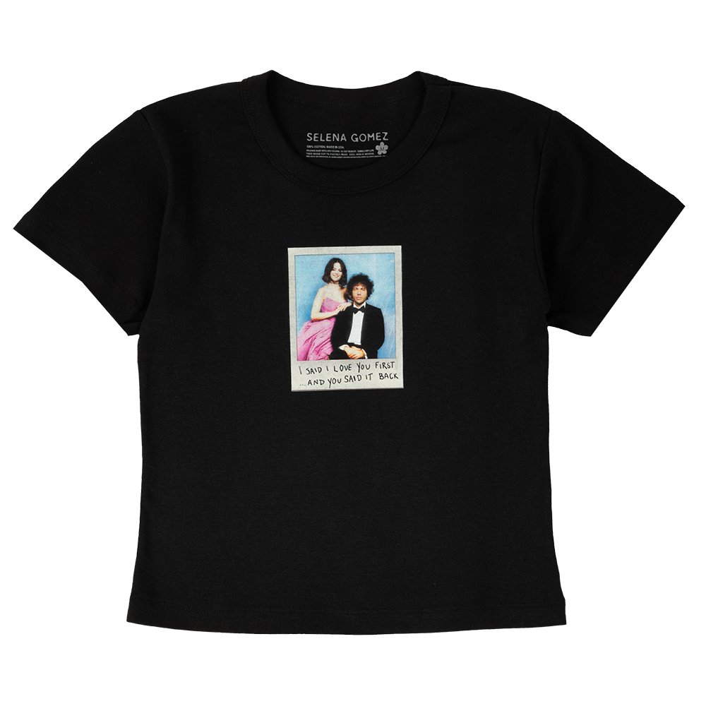 ...And You Said It Back Baby T-shirt