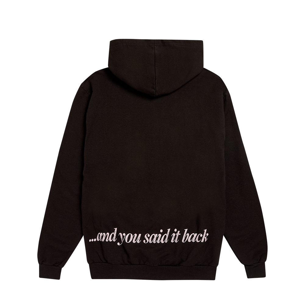 ...And You Said It Back Zip-Hoodie
