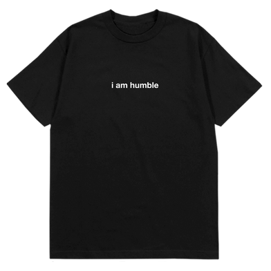 I am Humble T-Shirt Black