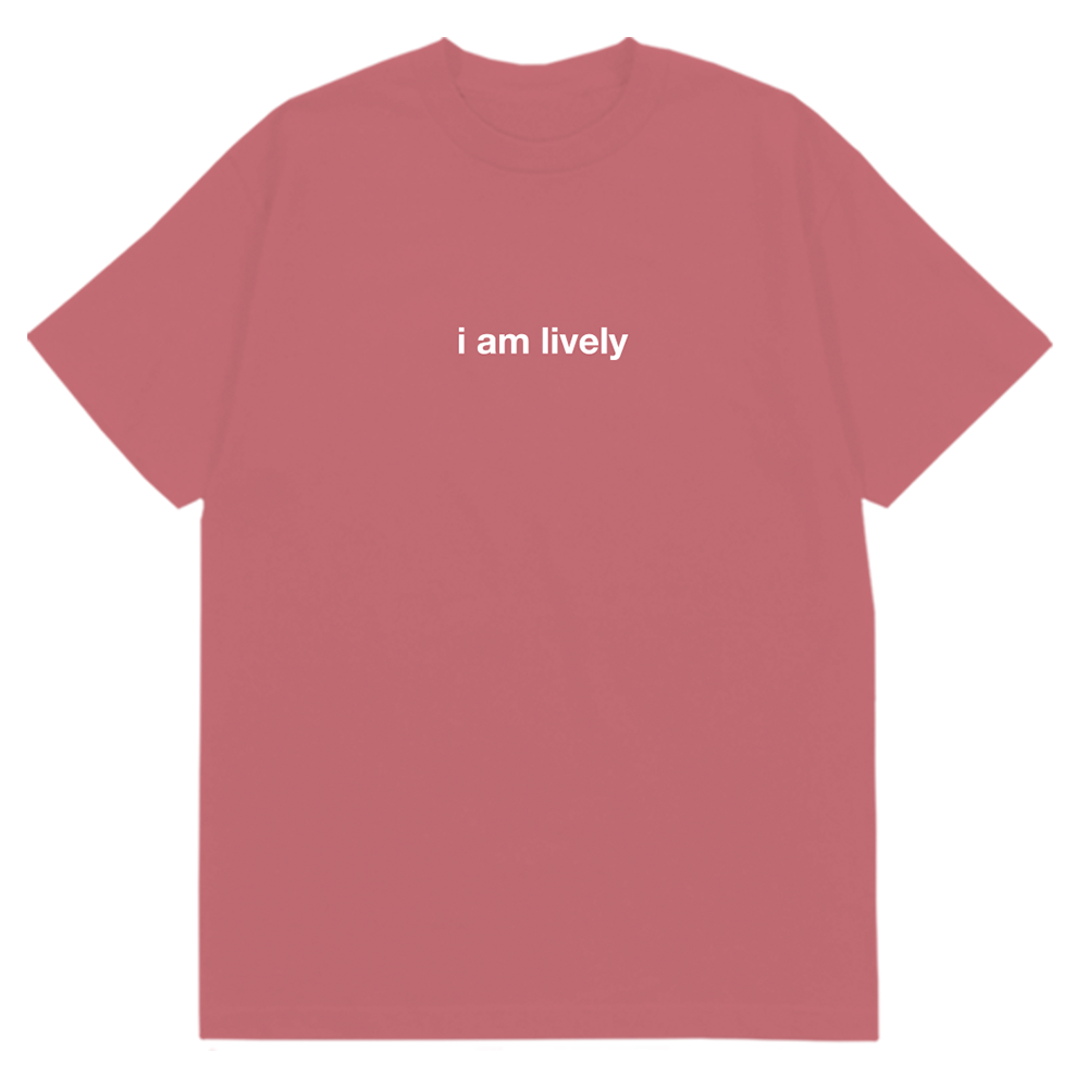 I am Lively T-Shirt Pink