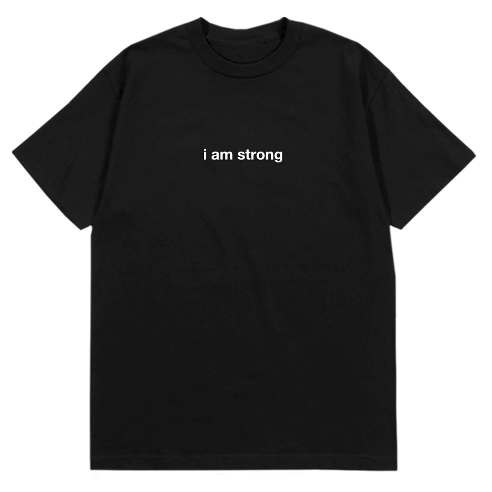i am strong T-Shirt Black