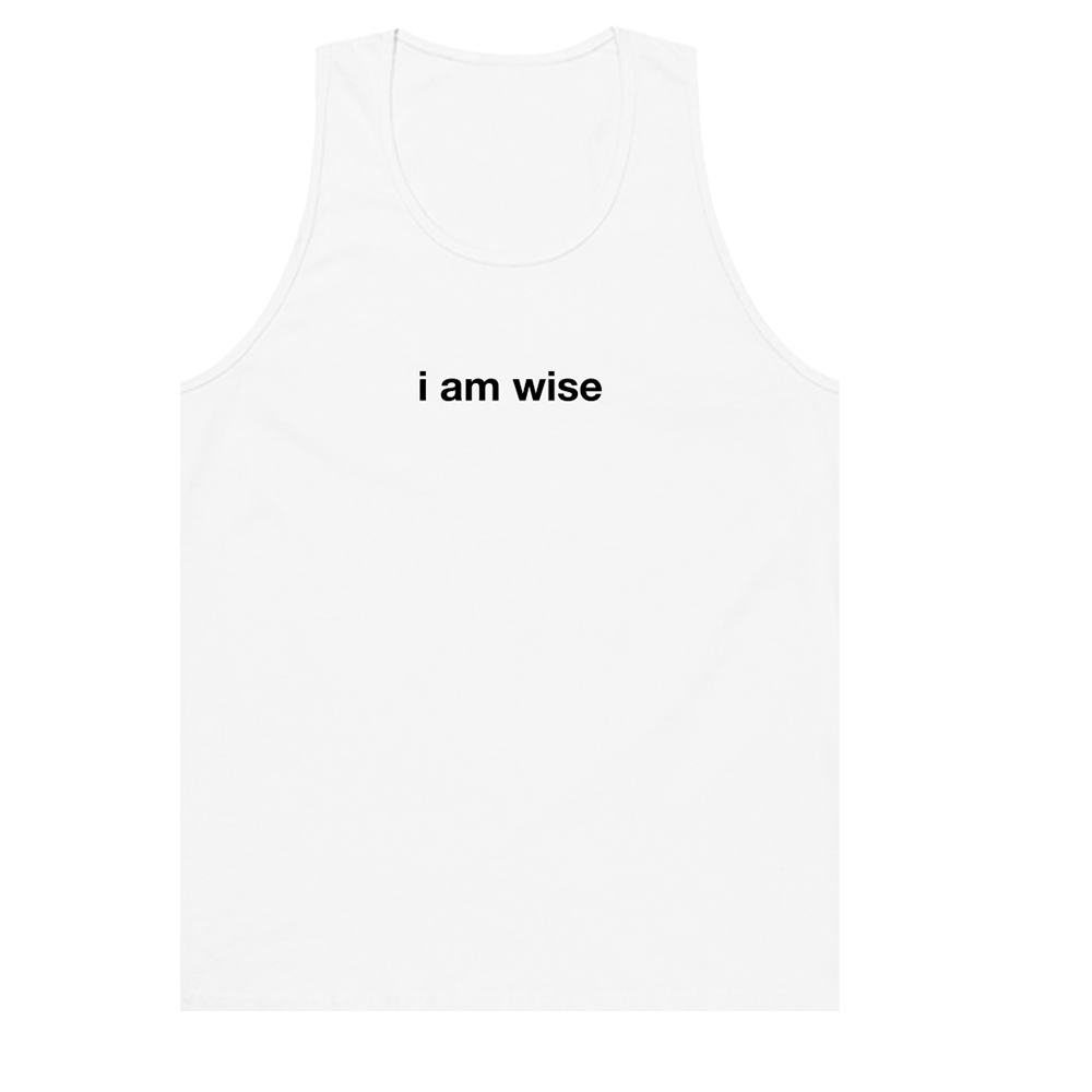 I am Wise Tank