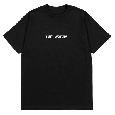 I am Worthy T-Shirt Black